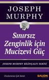 Sınırsız Zenginlik İçin Mucizevi Güç &amp; Joseph Murphy Bilinçaltı Serisi