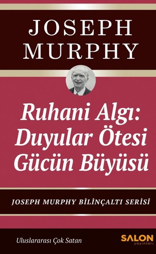 Ruhani Algı: Duyalar Ötesi Gücün Büyüsü & Joseph Murphy Bilinçaltı Serisi