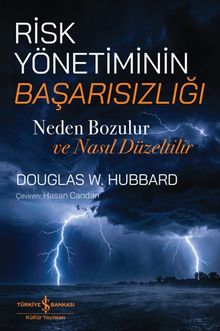 Risk Yönetiminin Başarısızlığı & Neden Bozulur ve Nasıl Düzeltilir