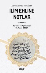 Abdülkadir el-Kureşî'den İlim Ehline Notlar