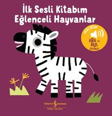 Eğlenceli Hayvanlar  - İlk Sesli Kitabım