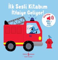 İtfaiye Geliyor!  - İlk Sesli Kitabım