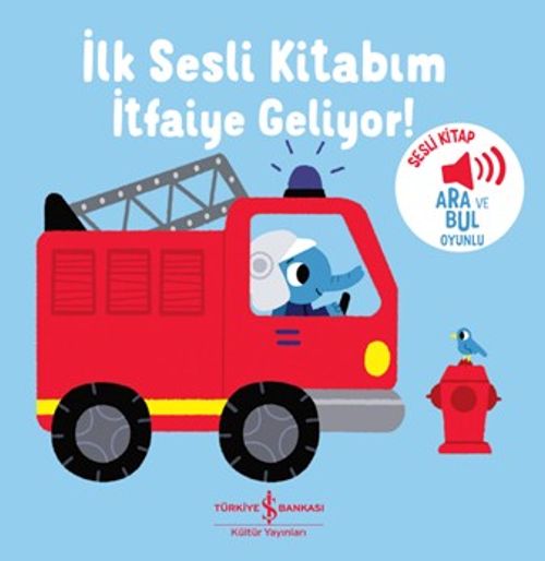 İtfaiye Geliyor!  - İlk Sesli Kitabım