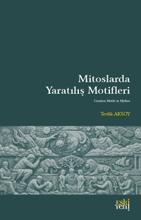 Mitoslarda Yaratılış Motifleri