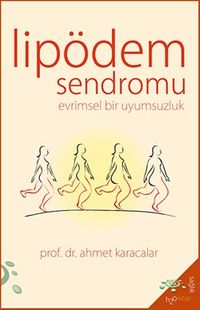 Lipödem Sendromu & Evrimsel Bir Uyumsuzluk