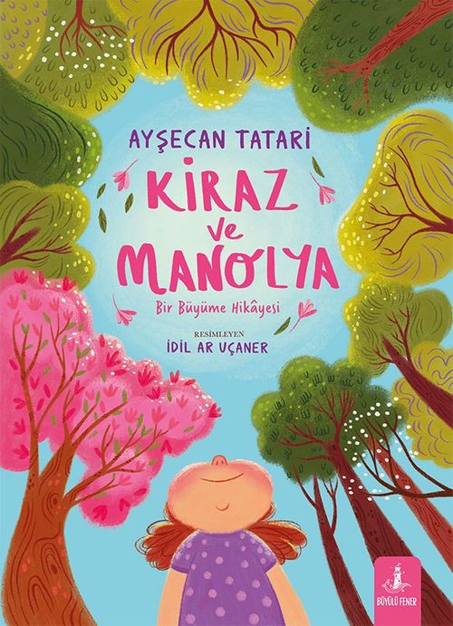 Kiraz ve Manolya (Ciltli) & Bir Büyüme Hikayesi