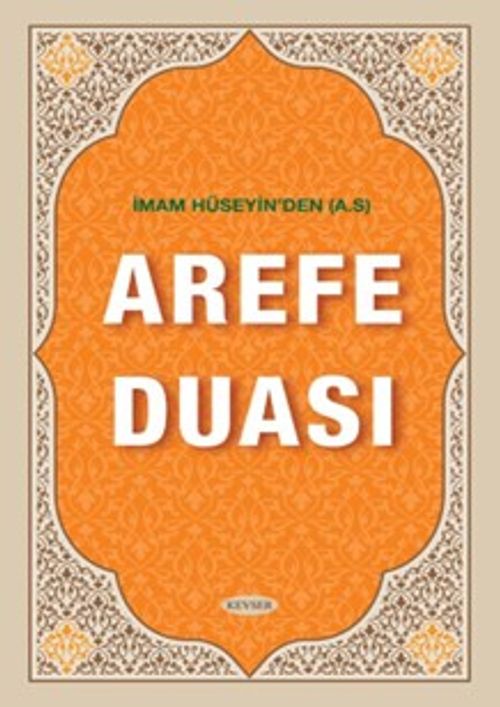 İmam Hüseyin'den (A.S) Arefe Duası