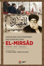 Osmanlının Son Döneminde Dinî-Edebî Bir Dergi