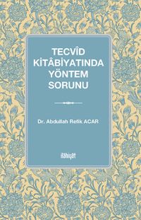 Tecvîd Kitabiyatında Yöntem Sorunu