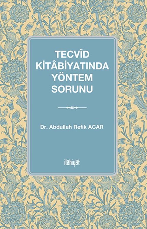 Tecvîd Kitabiyatında Yöntem Sorunu