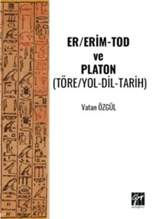 Er/Erim-Tod ve Platon (Töre/Yol-Dil-Tarih)
