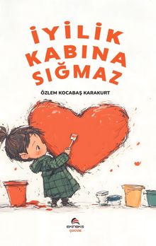 İyilik Kabına Sığmaz