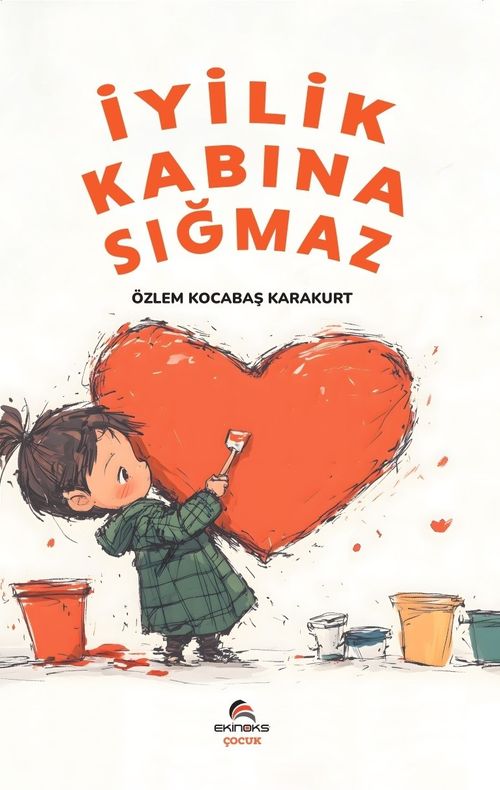İyilik Kabına Sığmaz