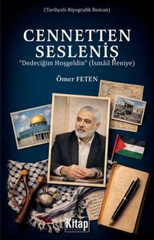 Cennetten Sesleniş & Dedecim Hoşgeldin (İsmail Heniye)