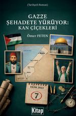 Gazze Şehadete Yürüyor: Kan Çiçekleri