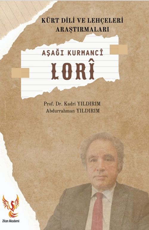 Kürt Dili ve Lehçeleri Araştırmaları Aşaği Kurmancî -Lorî-