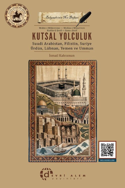 Kutsal Yolculuk & Suudi Arabistan-Filistin-Suriye-Ürdün-Lübnan-Yemen-Umman