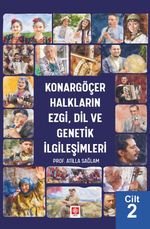 Konargöçer Halkların Ezgi, Dil ve Genetik İlgileşimleri Cilt 2
