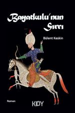 Bayatkulu'nun Sırrı
