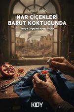 Nar Çiçekleri Barut Koktuğunda
