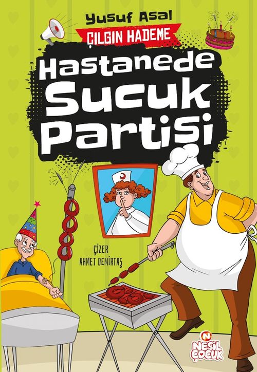 Hastanede Sucuk Partisi / Çılgın Hademe