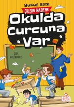 Okulda Curcuna Var / Çılgın Hademe