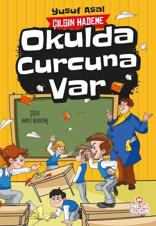 Okulda Curcuna Var / Çılgın Hademe