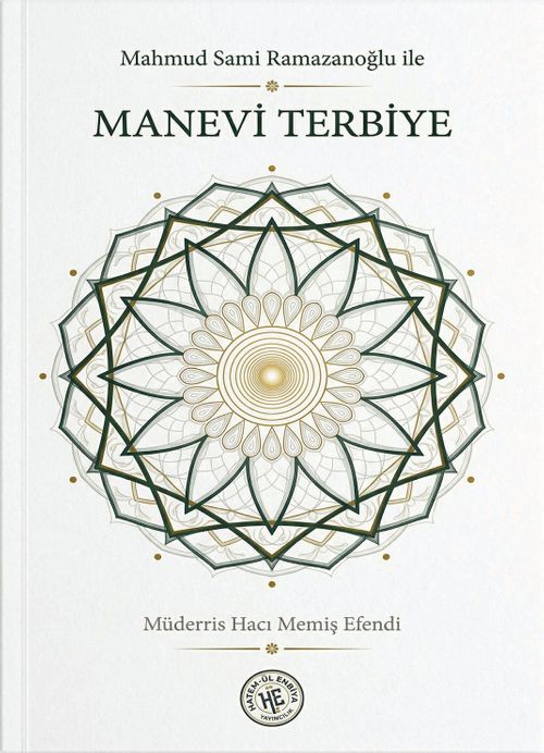 Mahmud Sami Ramazanoğlu ile Manevi Terbiye