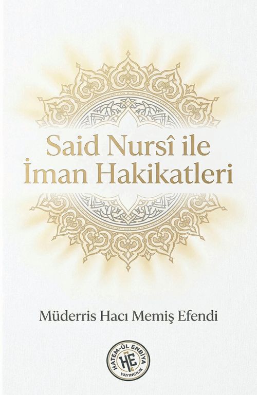 Said Nursi ile İman Hakikatleri