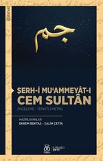 Şerh-i Mu‘ammeyat-ı Cem Sultan (İnceleme - Tenkitli Metin)