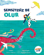 Şemsiyesiz De Olur