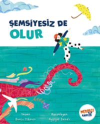 Şemsiyesiz De Olur