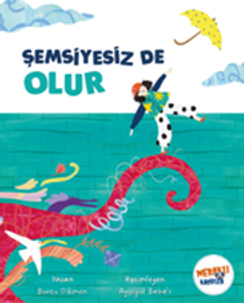 Şemsiyesiz De Olur
