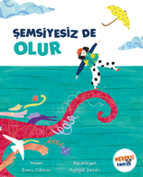 Şemsiyesiz De Olur