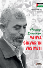 Gençlerin Kaleminden Yahya Sinvar'ın Vasiyeti