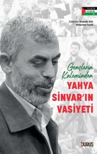 Gençlerin Kaleminden Yahya Sinvar'ın Vasiyeti