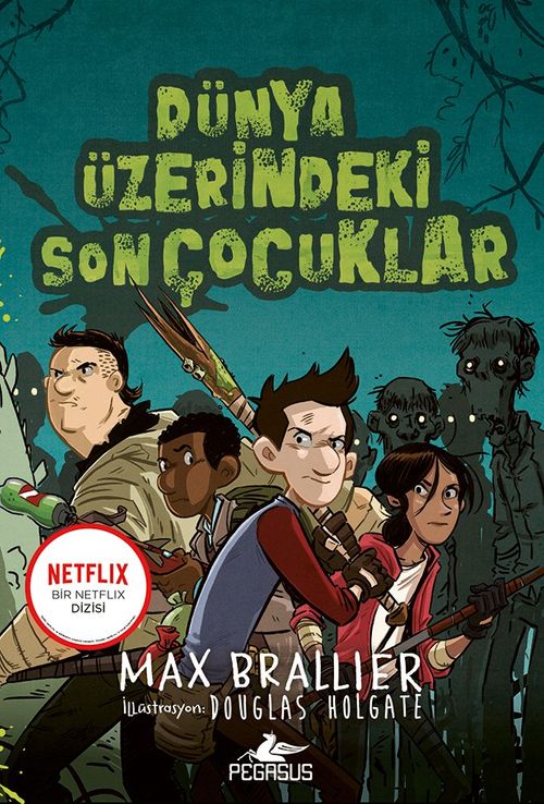 Dünya Üzerindeki Son Çocuklar (1. Kitap)