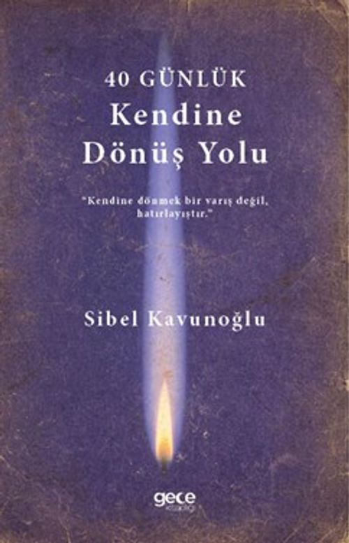 40 Günlük Kendine Dönüş Planı