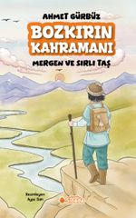 Bozkırın Kahramanı Mergen ve Sırlı Taş