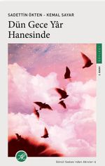 Dün Gece Yar Hanesinde / Gönül Sadası'ndan Akisler 6