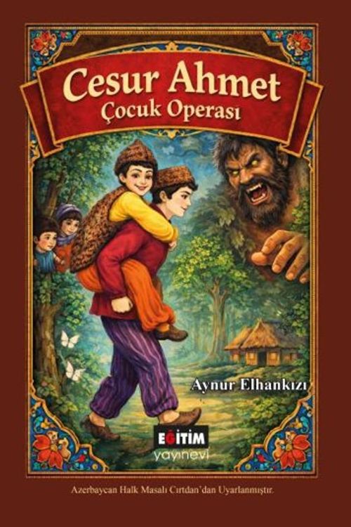 Cesur Ahmet & Çocuk Operası