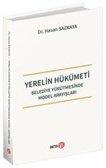 Yerelin Hükümeti Belediye Yürütmesinde Model Arayışları