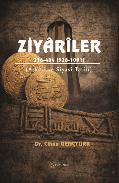 Ziyarîler-316-484 (928-1091) - (Askerî ve Siyasî Tarih)