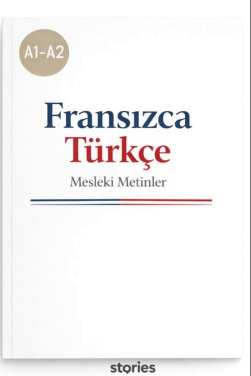 A1-A2 Fransızca Türkçe Mesleki Metinler