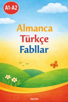 A1-A2 Almanca Türkçe Fabllar