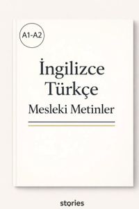 A1-A2 İngilizce Türkçe Mesleki Metinler