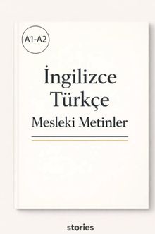 A1-A2 İngilizce Türkçe Mesleki Metinler