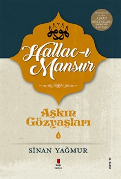 Aşkın Gözyaşları 4 / Hallac-ı Mansur