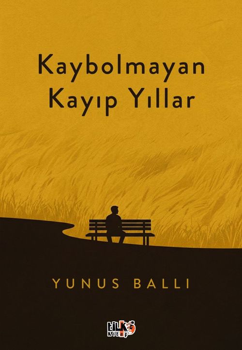Kaybolmayan Kayıp Yıllar