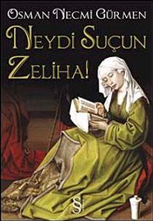 Neydi Suçun Zeliha
